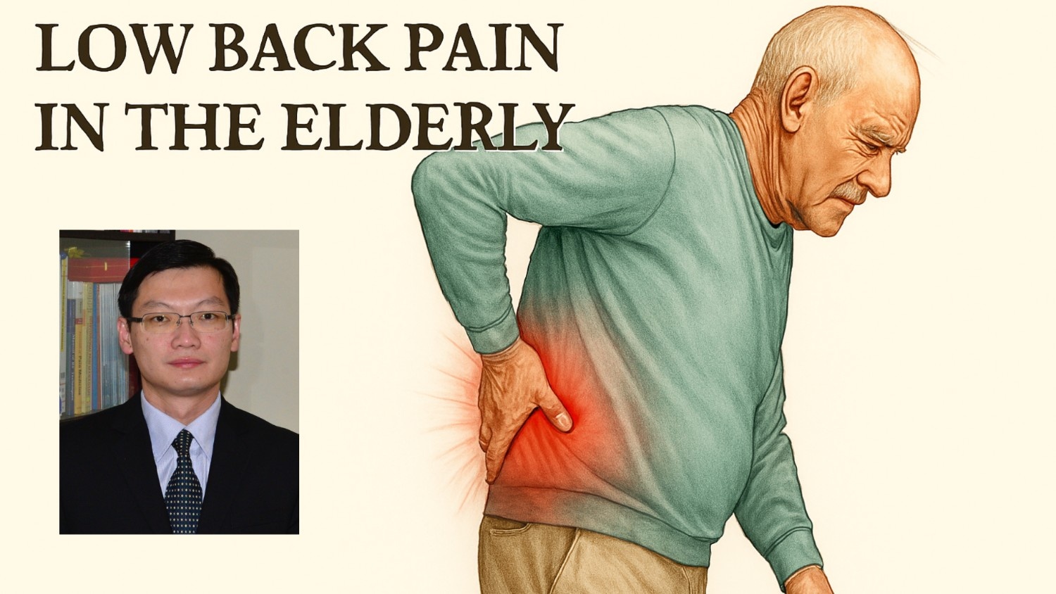 Managing Low Back Pain in the Elderly Causes, Challenges and Safer Treatments