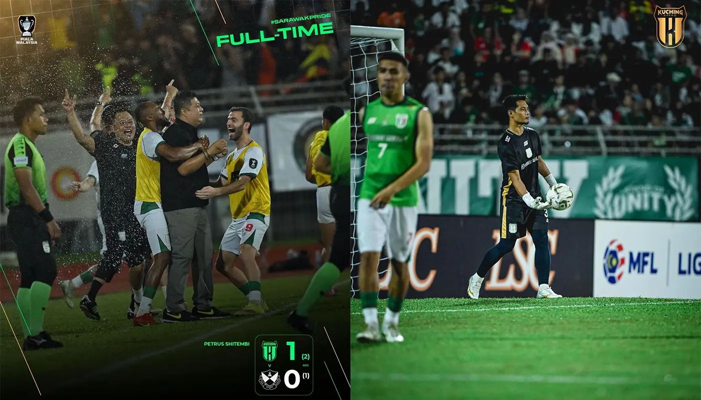 Kuching City FC Secure Historic Malaysia Cup Final for The First Time 1 Sarawak, Sarawak News, Kuching, Kuching News, Malaysia Cup, Malaysia Super League, Kuching City FC, Selangor FC, Football, Sports News